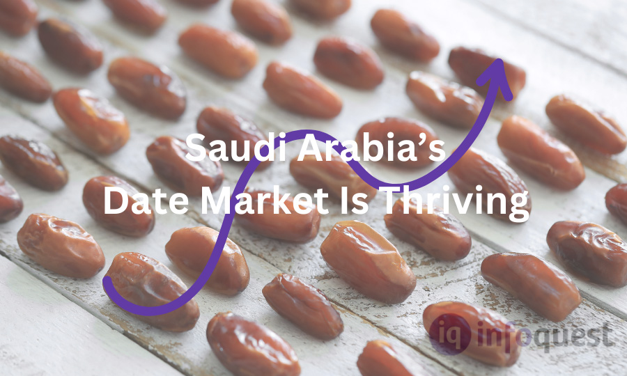 The Thriving Date Market in Saudi Arabia: Expert Insights from an Industry Leader