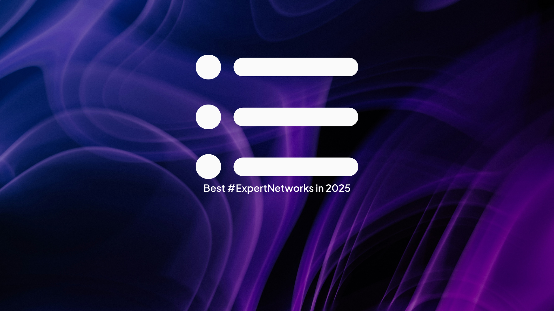 Best Expert Networks in 2025: Comparison of Industry Leaders