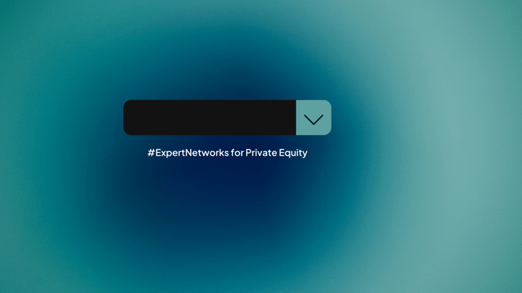 Expert Networks for Private Equity: Due Diligence Best Practices